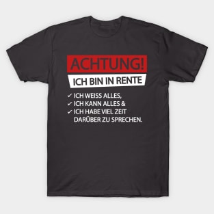 Achtung ich bin in rente (white) T-Shirt